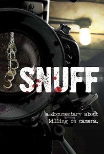Snuff: A Documentary About Killing on Camera (2008) - Movie