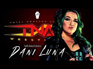 Dani Luna & The Wrestling Industry | Full Interview