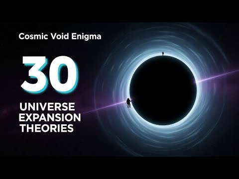 30 Theories About the Universes Infinite Expansion | Celestial Map | Enigmatic Puzzle