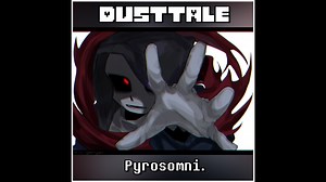 Dusttale - Pyrosomni (Farzlness Take/Cover)