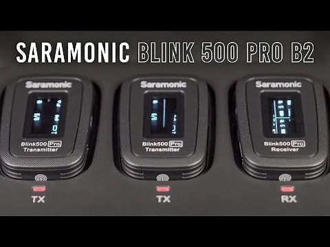 Saramonic Blink 500 Pro B2 | Hands-on Review
