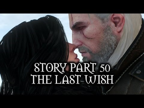 The Witcher 3: Wild Hunt - Story - Part 50 - The Last Wish (Yennefer Romance)
