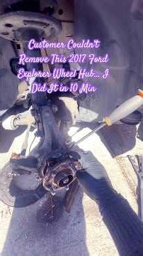 2017 Ford Explorer Stuck Wheel Hub — Quick 10 Minute Removal #automobile #diy #shorts