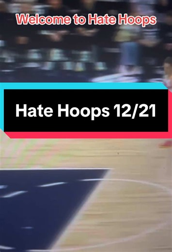 Hate Hoops Highlights: NBA Game Stats from 12/21
