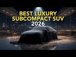 Best Luxury Subcompact SUVs 2026 | Top Small Premium SUVs Ranked