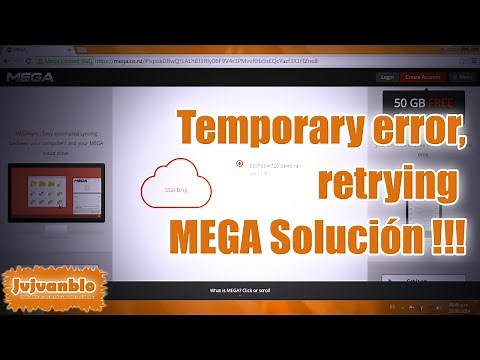 Temporary error, retrying MEGA Solución !!! Active cc :)