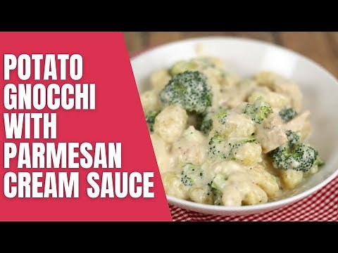 Potato Gnocchi with Parmesan Cream Sauce