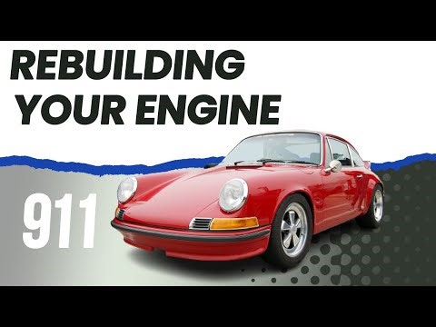 Rebuilding Your Porsche 911 Engine (1965 - 1989)