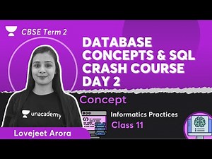 Database Concepts & SQL | Crash Course - Day 2 | CBSE Term 2 | IP Class 11