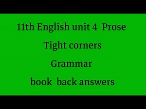 11th English unit 4 prose Grammar book back answers