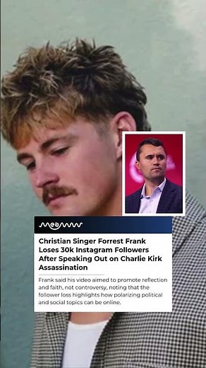 Christian Singer Forrest Frank Drops 30,000 Followers After Addressing Charlie Kirk Assassination