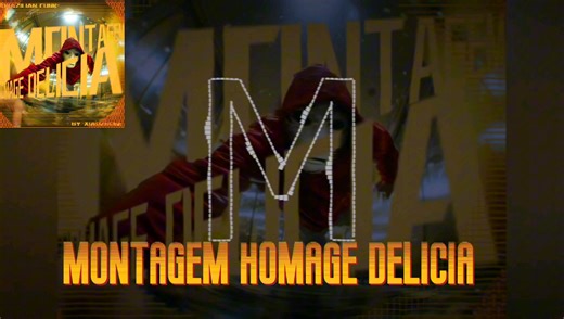 【幽龙的小诸葛】巴西FUNK融合：MONTAGEM HOMAGE DELICIA（HOMAGE FUNK x DIA DELICIA）