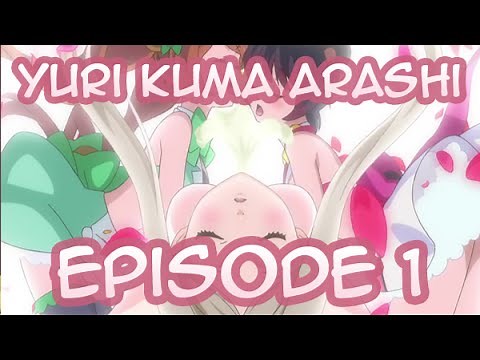 Yuri Kuma Arashi Episode 1 English Sub [HD]