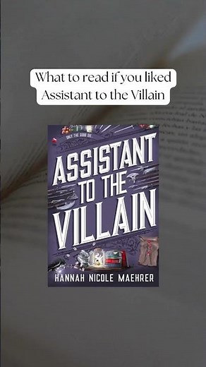 What to read if you liked Assistant to the Villain