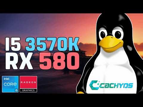i5 3570K + RX 580 on LINUX - Test in 20 Games [CachyOS]