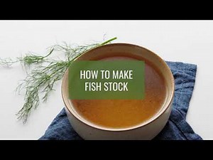 How to Make Fish Stock