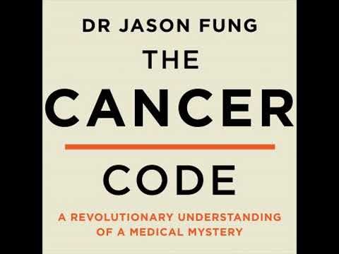 Cancer Code: A Revolutionary New Understanding of a Medical Mystery - Dr Jason Fung