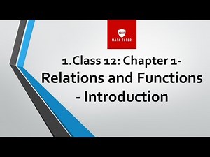 2nd puc maths relation and functions| Class 12 maths Relations and Functions Introduction in english