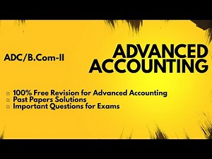 Free Revision of Advanced Accounting with Important Questions & Solutions (ADC/B.Com - II)