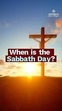 When Is the Sabbath Day? | Catholic Answer