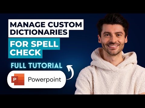 How to Manage Custom Dictionaries for Spell Check in PowerPoint [2026 Full Guide]