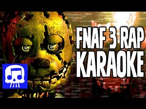 "Another Five Nights" Karaoke Sing-a-long by JT Music (FNAF 3 Rap)
