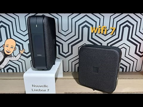 Présentation de la nouvelle Livebox 7 wifi 7 de chez Orange