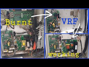 VRF System Repair:Burnt to working.