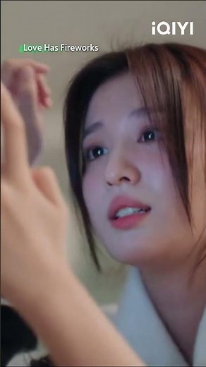 💓💘🔥 #爱情有烟火 #LoveHasFireworks #iQIYIMalaysia