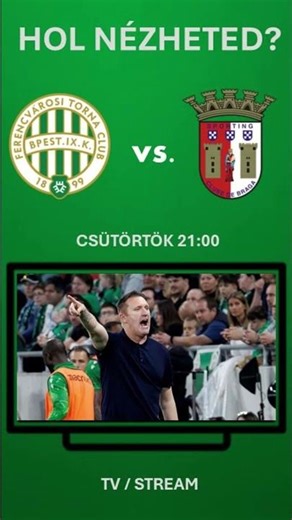 Ferencváros - Braga élő közvetítés (Európa Liga)
