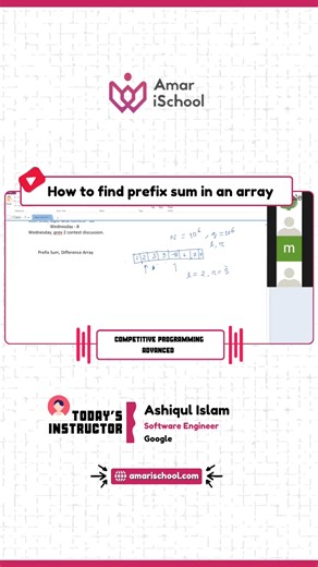 1K views | How to find prefix sum in an array Instructor- Ashiqul Islam Software Engineer at Google | Amar ischool | Facebook