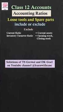 Loose Tools and Spare parts| Include or Exclude| Accounting Ratios| Class 12| Accounts| Shorts