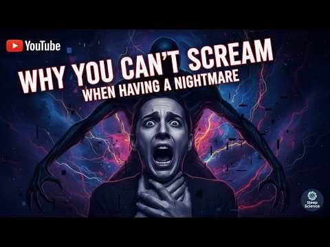Why you can't scream when having a nightmare