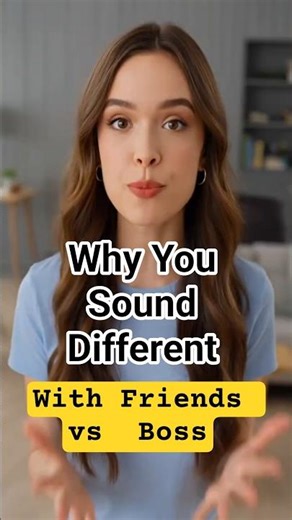 Why You Sound Like a Different Person With Friends vs Boss #psychologyfacts