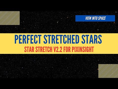 Star Stretch V2.2: Stretch your stars perfectly in PixInsight