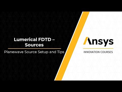 Plane Wave Source in Ansys Lumerical FDTD – Lesson 2, Part 2