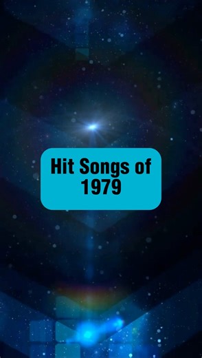 Check out these Hit Songs of 1979!! | Hit Songs of the Past