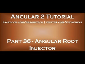 Angular root injector Video Lecture | Angular 2 tutorial - Front-End Programming
