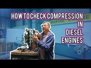 How to Check Compression in Diesel Engines