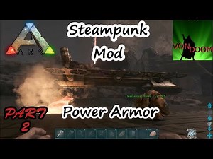 ARK Mod Review: Steampunk Part2 Power Armor
