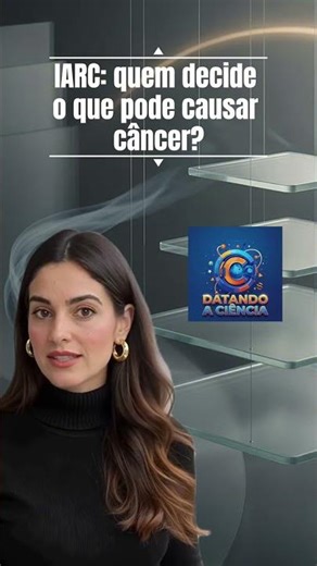 IARC: Who decides what can cause cancer?