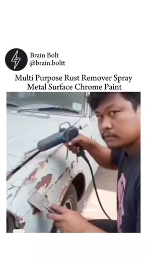 BRAIN BOLT on Instagram: "The Instagram post features a 42-second demonstration of a “Multi Purpose Surface Rust Remover Spray,” where a worker applies the liquid to rusted car panels, exhaust pipes, and metal bars. Within seconds, the orange oxidation appears to vanish, revealing cleaner, shinier metal underneath. The dramatic before-and-after effect helped the clip rack up around 2.3 million views in just 24 hours. Replies are sharply divided. Some users praise the product and drop shopping li