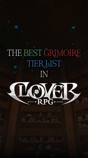 The BEST Grimoire Tier list in Clover Rpg 🔥🍀