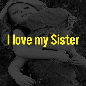 I love my Sister | Heaven Soul