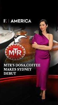 MTR's Dosa, Coffee Makes Sydney Debut | Firstpost America | N18G