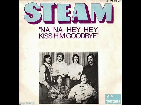Steam - Na Na Hey Hey (Kiss Him Goodbye) (HD/Lyrics)