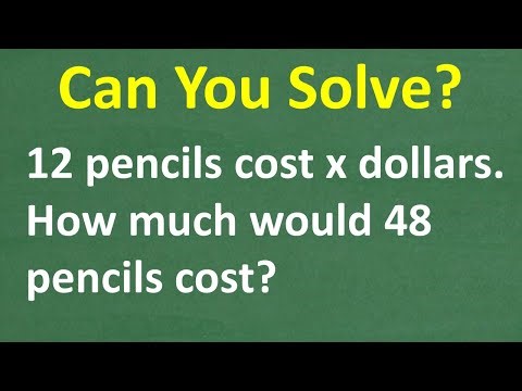Can You Solve This? 12 Pencils Cost X Dollars — What About 48?