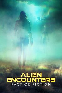 Alien Encounters: Fact or Fiction (2024) - Season 1 Episodes and Ratings