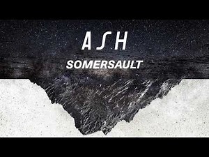 Ash - Somersault (Official Audio)