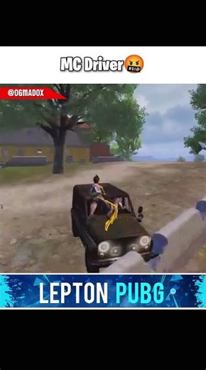 MC Driver🤬 #pubg #pubgmobile #leptonpubg